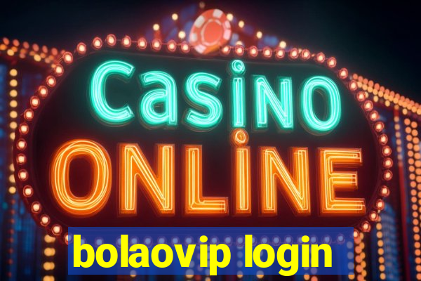 bolaovip login